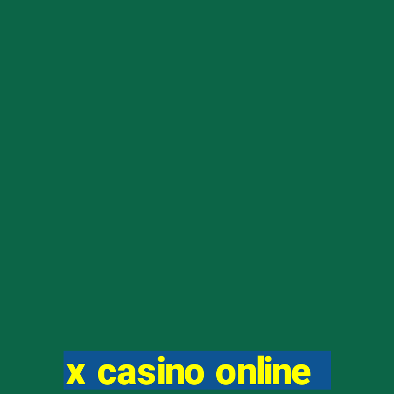 x casino online