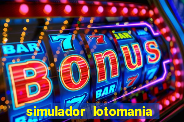 simulador lotomania - lotodicas