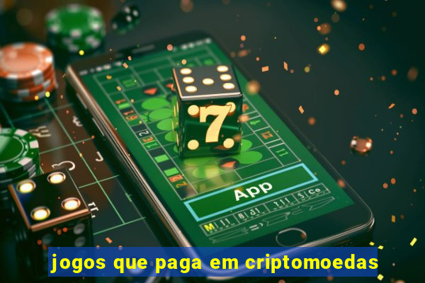 jogos que paga em criptomoedas