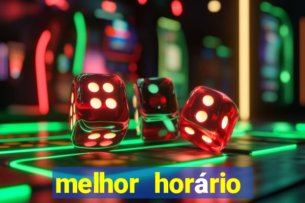 melhor horário para jogar fortune tiger hoje 2024 noite