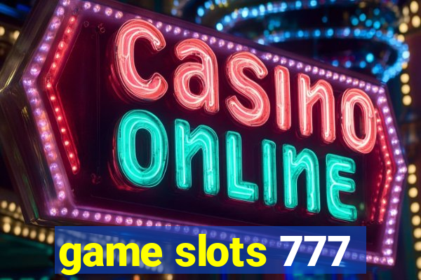 game slots 777