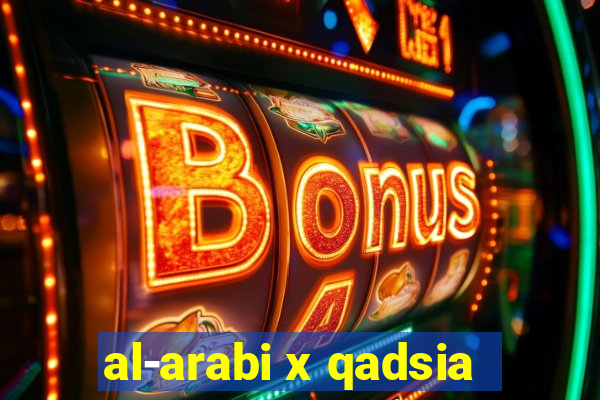 al-arabi x qadsia