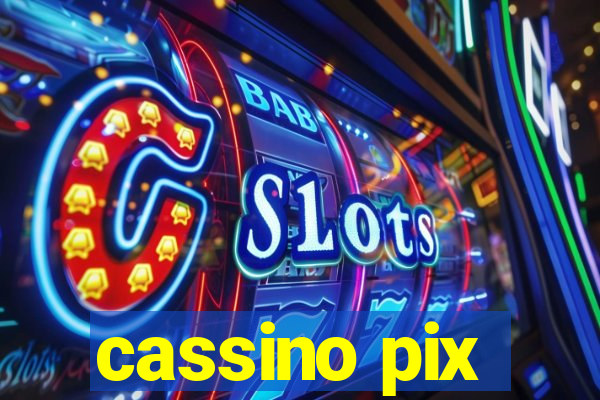 cassino pix