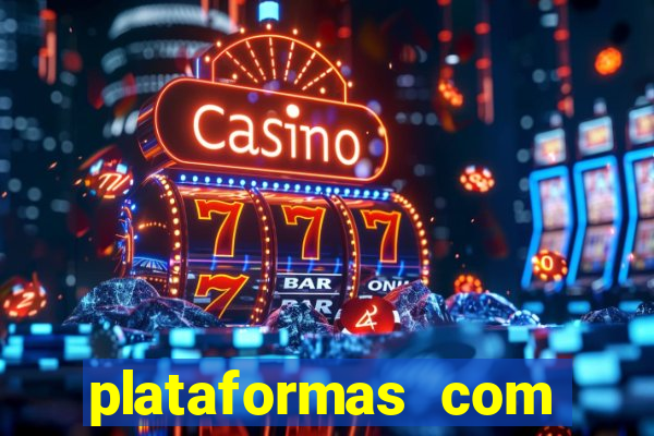 plataformas com bonus sem deposito