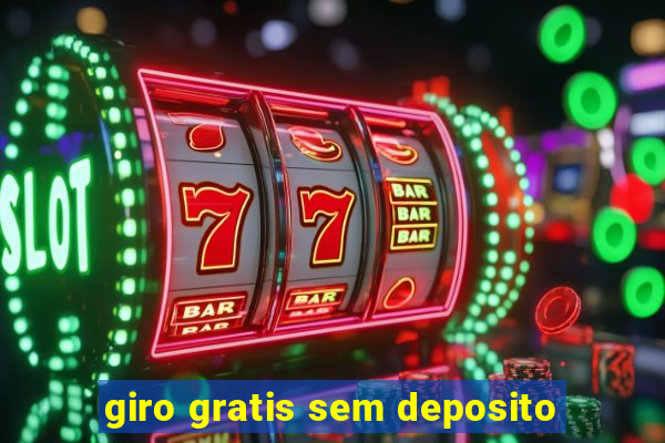 giro gratis sem deposito