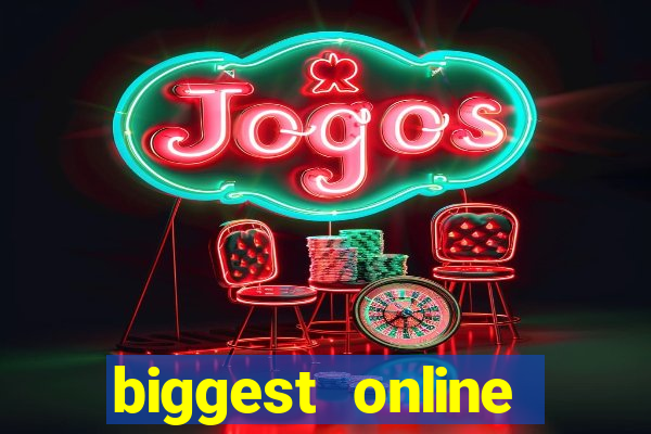 biggest online casino sites