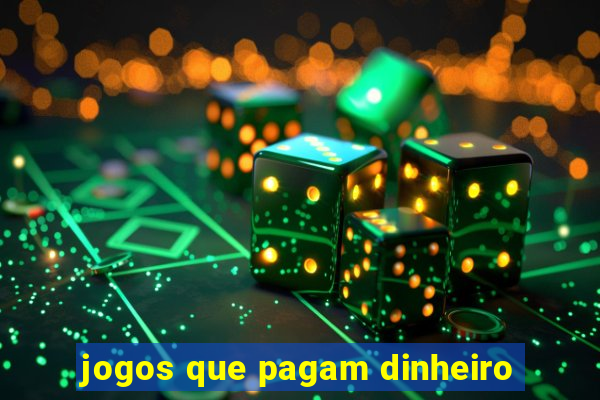 jogos que pagam dinheiro