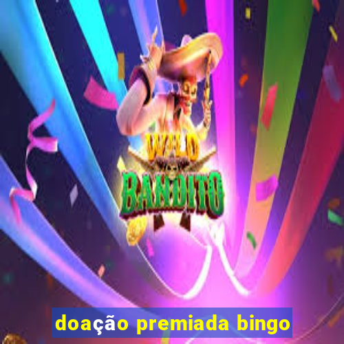 doação premiada bingo