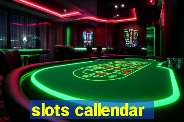 slots callendar