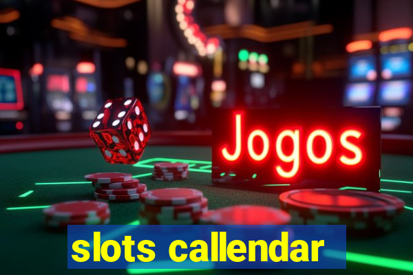 slots callendar