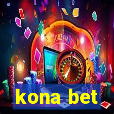 kona bet