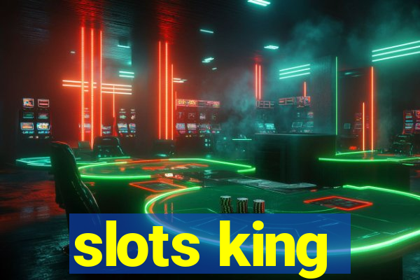 slots king