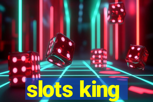 slots king