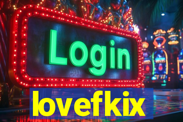 lovefkix