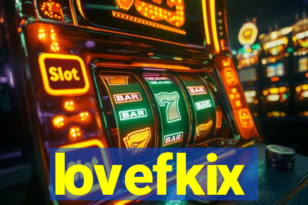 lovefkix