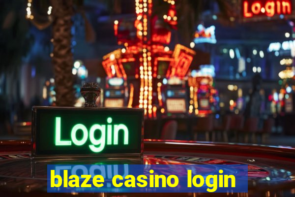 blaze casino login