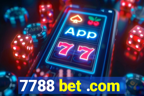 7788 bet .com