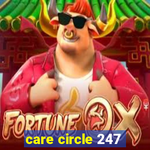 care circle 247