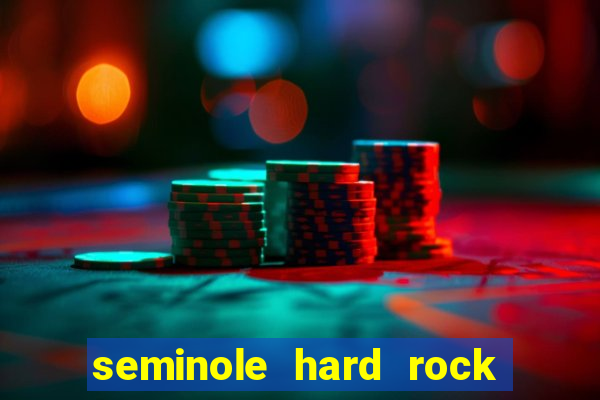 seminole hard rock cafe casino