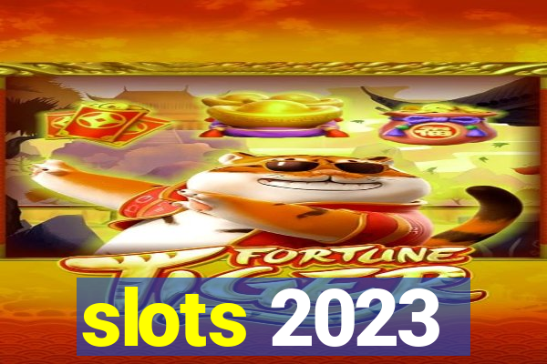 slots 2023