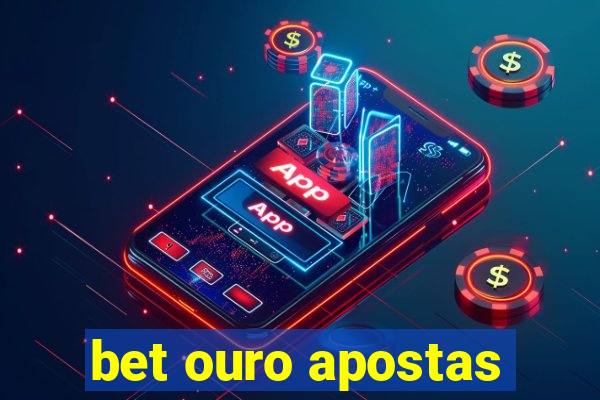 bet ouro apostas