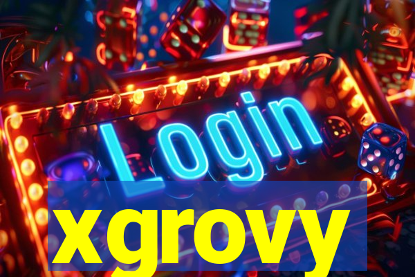 xgrovy