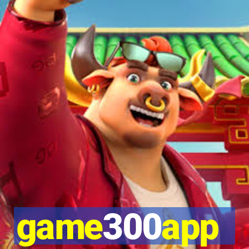 game300app