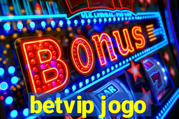 betvip jogo