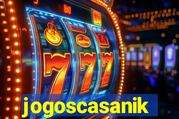 jogoscasanik