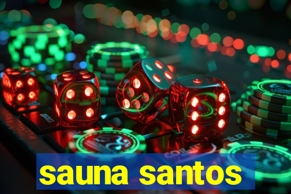 sauna santos