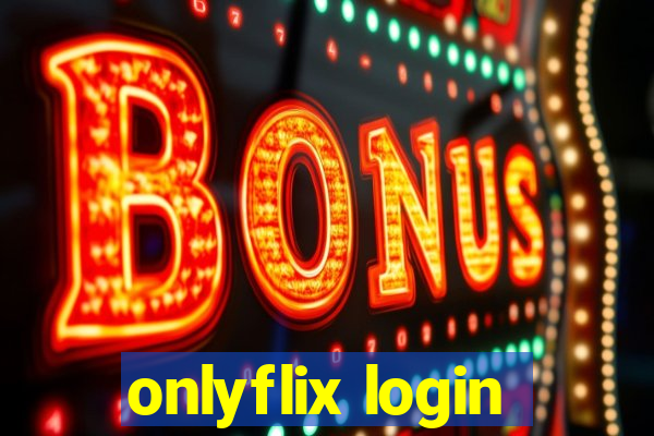 onlyflix login