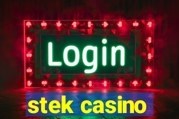 stek casino