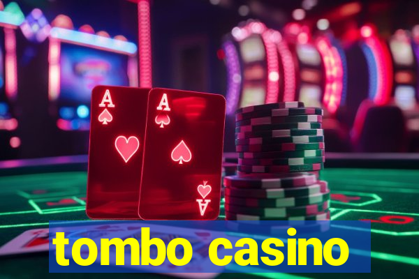 tombo casino