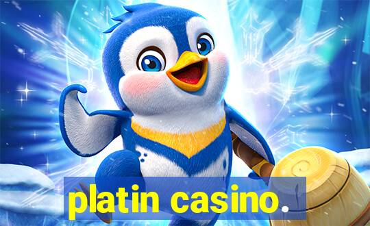 platin casino.