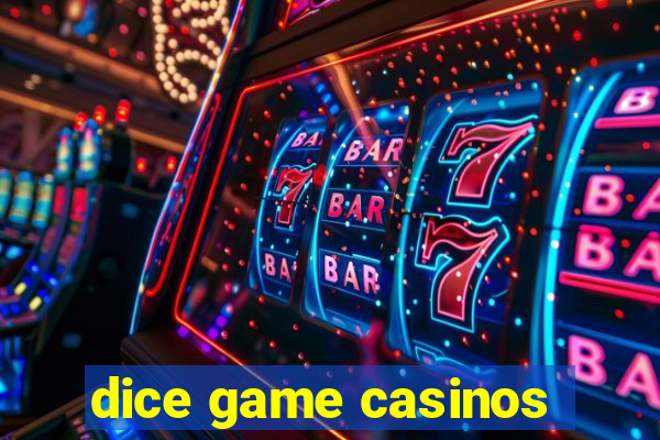 dice game casinos