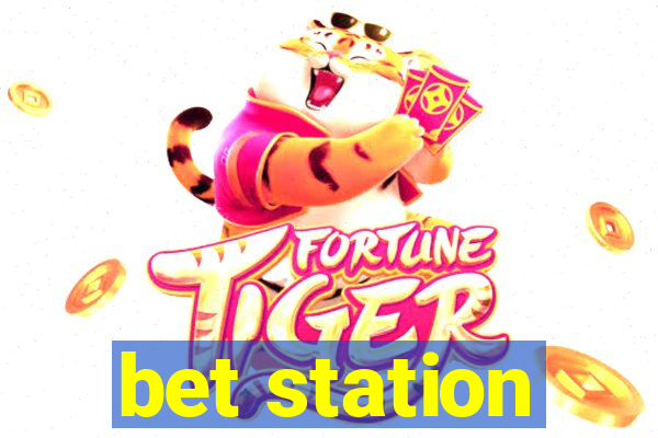 bet station