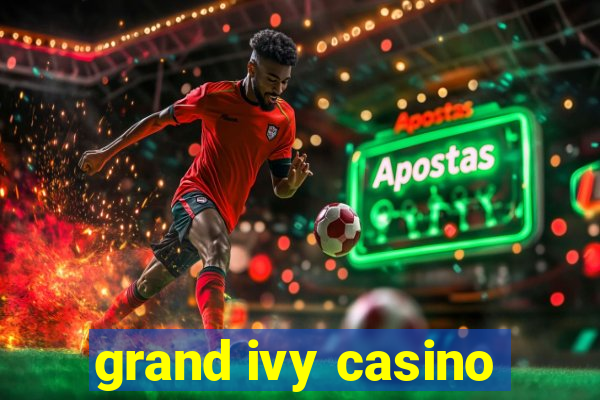 grand ivy casino