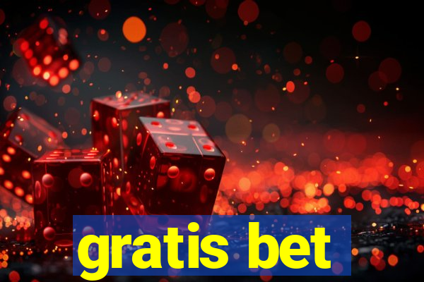 gratis bet