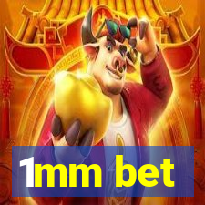 1mm bet