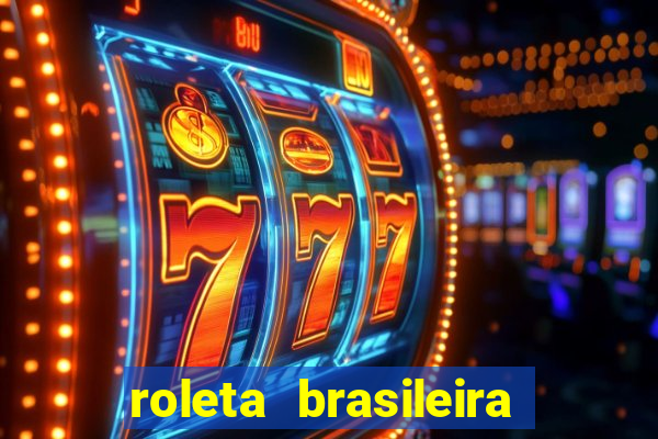 roleta brasileira ao vivo