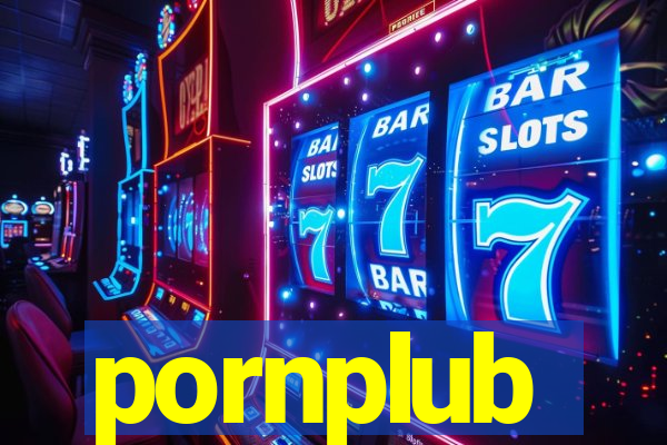 pornplub