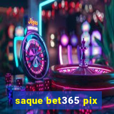 saque bet365 pix