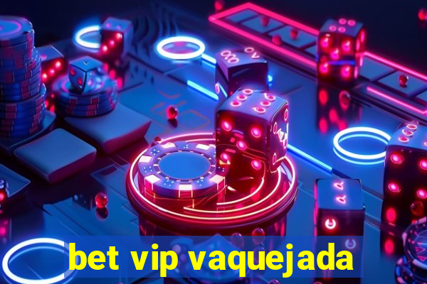 bet vip vaquejada