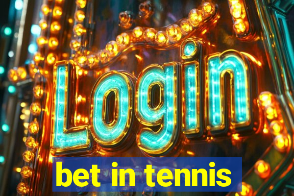 bet in tennis