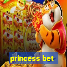 princess bet