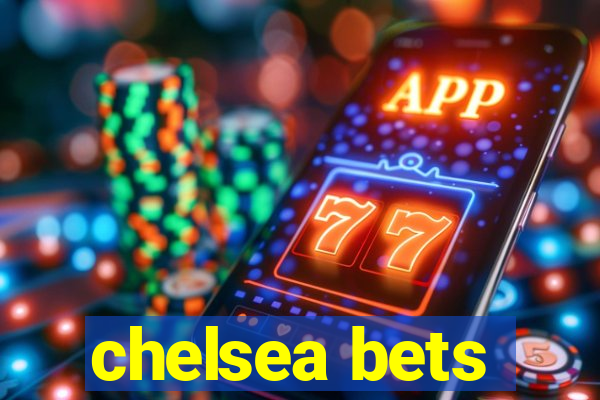 chelsea bets