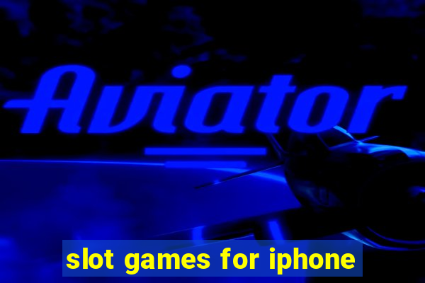 slot games for iphone