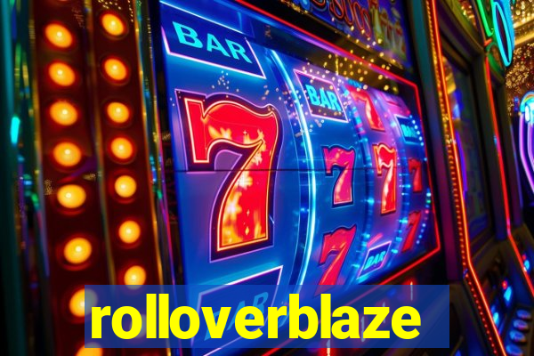 rolloverblaze