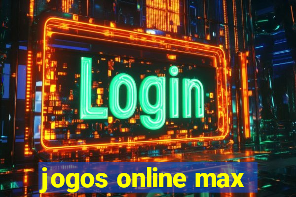 jogos online max