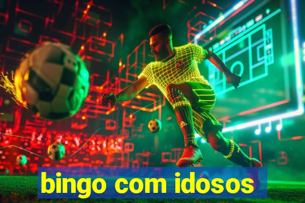 bingo com idosos